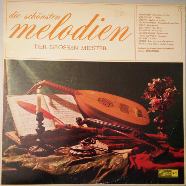 Wiener Promenadenorchester, Boris Mersson, Anton Rubinstein, Emil Waldteufel, Frédéric Chopin, Pyotr Ilyich Tchaikovsky, Edvard Grieg, Ludwig van Beethoven, Franz Schubert, Felix Mendelssohn-Bartholdy, Antonín Dvořák, Christoph Willibald Gluck, Johann Seb : Die Schönsten Melodien Der Grossen Meister (LP)