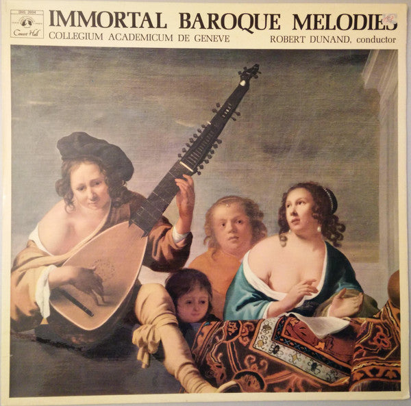 Collegium Academicum De Genève, Robert Dunand : Immortal Baroque Melodies (LP)