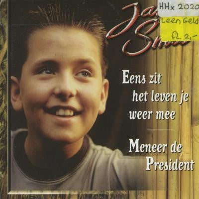 Jan Smit : Eens Zit Het Leven Je Weer Mee / Meneer De President (CD, Single, RE)