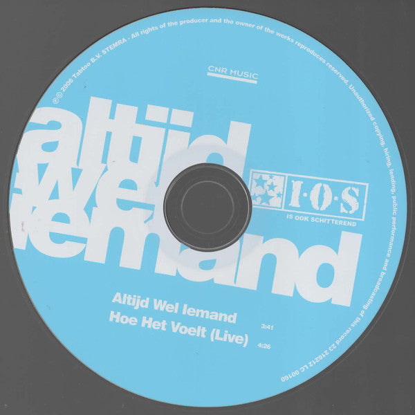 Is Ook Schitterend : Altijd Wel Iemand (CD, Single)