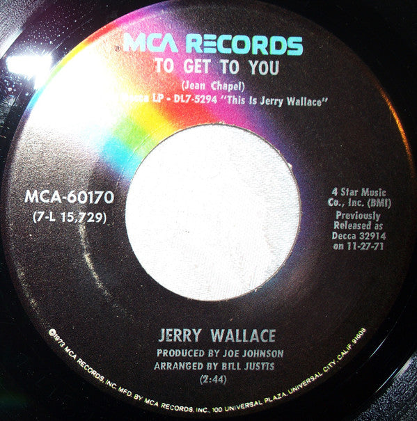 Jerry Wallace : If You Leave Me Tonight I'll Cry / To Get To You (7")
