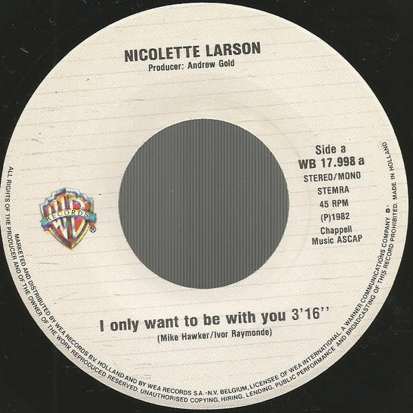 Nicolette Larson : I Only Want To Be With You (7", Single)
