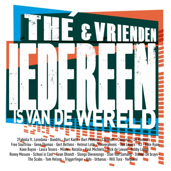 Thé & Vrienden : Iedereen Is Van De Wereld (CD, Single)