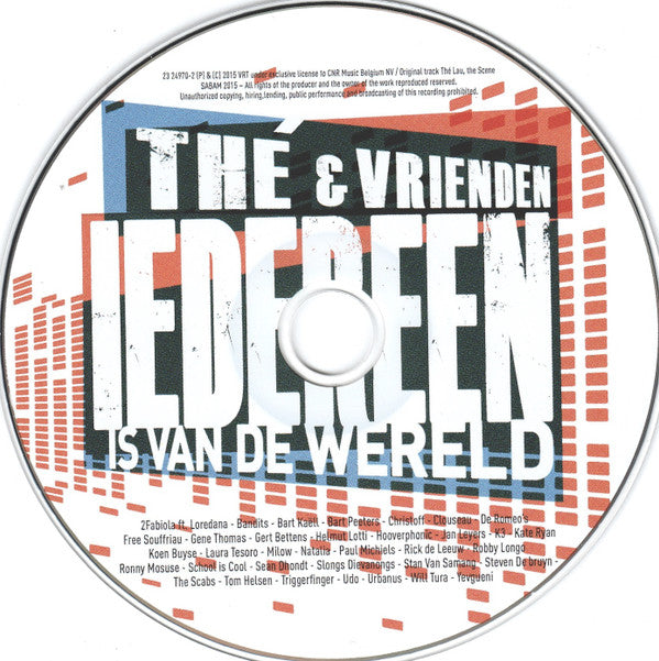 Thé & Vrienden : Iedereen Is Van De Wereld (CD, Single)