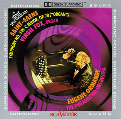 Camille Saint-Saëns / Virgil Fox, Eugene Ormandy, The Philadelphia Orchestra : The Grand Symphony No.3 For Organ And Orchestra (CD, Album, RE)
