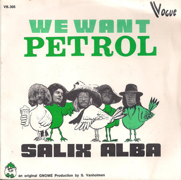 Salix Alba : We Want Petrol (7", Single)