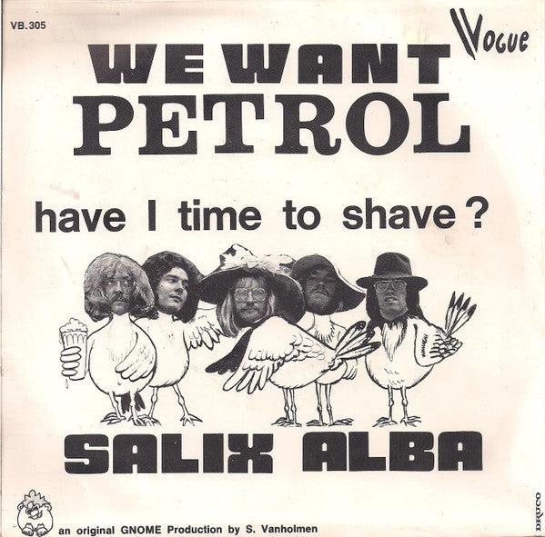 Salix Alba : We Want Petrol (7", Single)