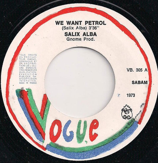 Salix Alba : We Want Petrol (7", Single)