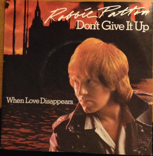 Robbie Patton : Don't Give It Up (7", Single)