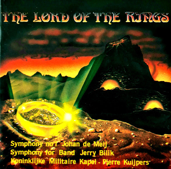 Johan de Meij / Jerry Bilik, Koninklijke Militaire Kapel, Pierre Kuijpers : The Lord Of The Rings (CD, Album)