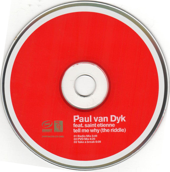Paul van Dyk Feat. Saint Etienne : Tell Me Why (The Riddle) (CD, Single, P/Mixed, CD1)