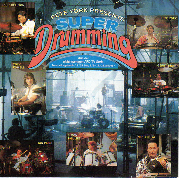 Pete York, Louis Bellson, Cozy Powell, Gerry Brown, Ian Paice, Simon Phillips, Nippy Noya : Pete York Presents Super Drumming (CD, Album)