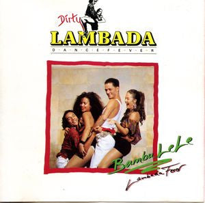 Bambu Le Le : Dirty Lambada Dance Fever (CD, Album)