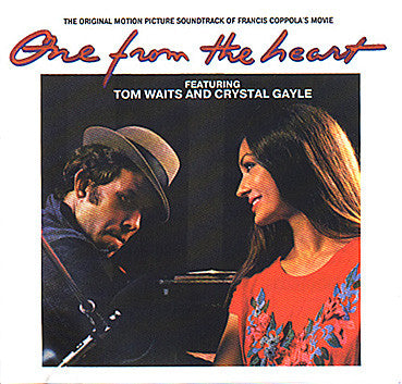 Tom Waits And Crystal Gayle : One From The Heart - The Original Motion Picture Soundtrack Of Francis Coppola's Movie (CD, Album)