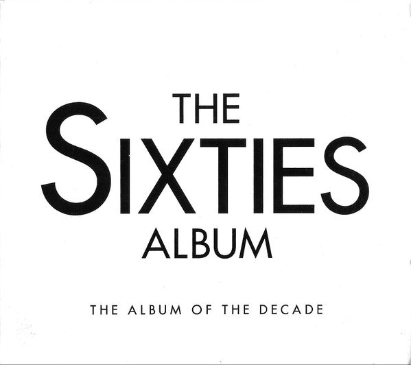 Various : The Sixties Album - The Album Of The Decade (3xCD, Comp)