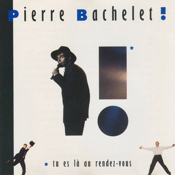 Pierre Bachelet : Tu Es Là Au Rendez-vous (CD, Album)