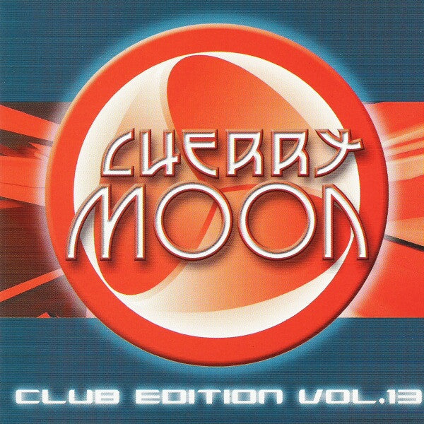Various : Cherry Moon Club Edition Vol.13 (CD, Comp)