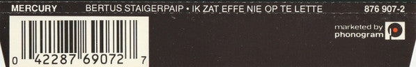 Bertus Staigerpaip : Ik Zat Effe Nie Op Te Lette (CD, Maxi)