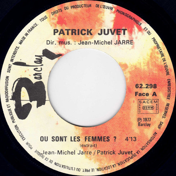 Patrick Juvet : Où Sont Les Femmes? (Extrait) (7", Single)