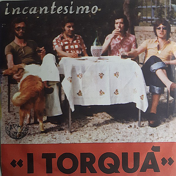 I Torquà : Incantesimo (7")