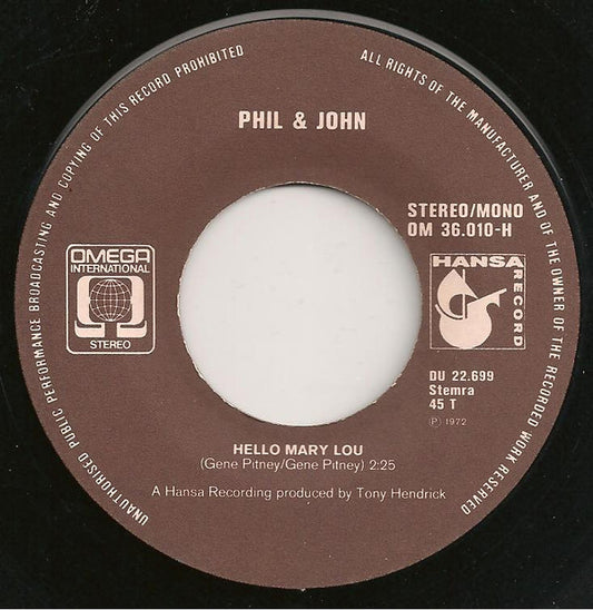 Phil & John : Hello Mary-Lou / Hey, So Ein Mädchen Wie Du (7", Single)