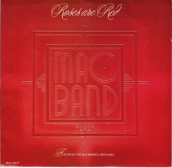 Mac Band Featuring The McCampbell Brothers : Roses Are Red (7", Single)