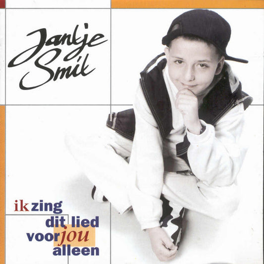 Jan Smit : Ik Zing Dit Lied Voor Jou Alleen (CD, Album, RE)