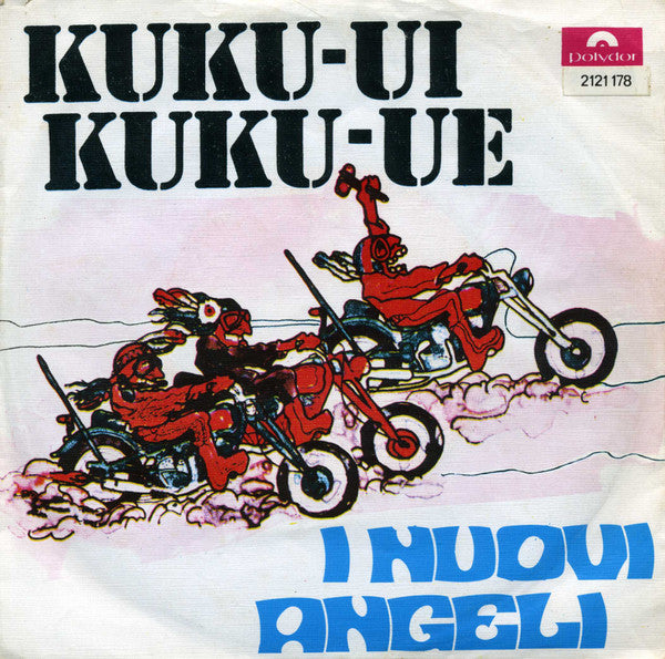 I Nuovi Angeli : Kuku-Ui Kuku-Ue (7", Single)