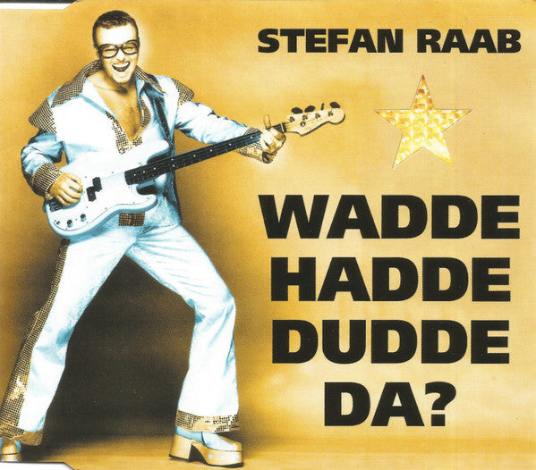 Stefan Raab : Wadde Hadde Dudde Da? (CD, Single)