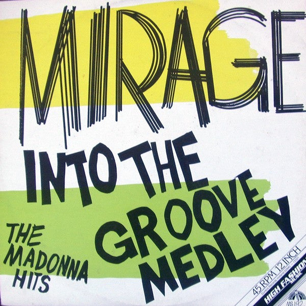 Mirage (12) : Into The Groove Medley - The Madonna Hits (12")