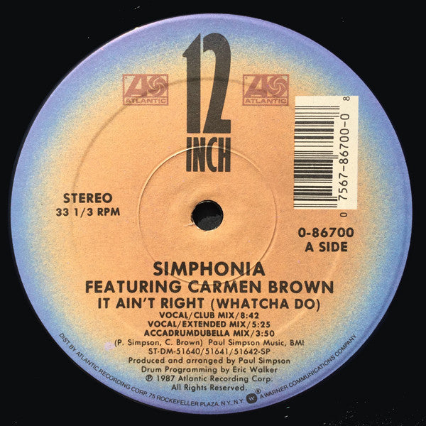 Simphonia Featuring Carmen Brown : It Ain't Right (Whatcha Do) / You And Me (12", Single)