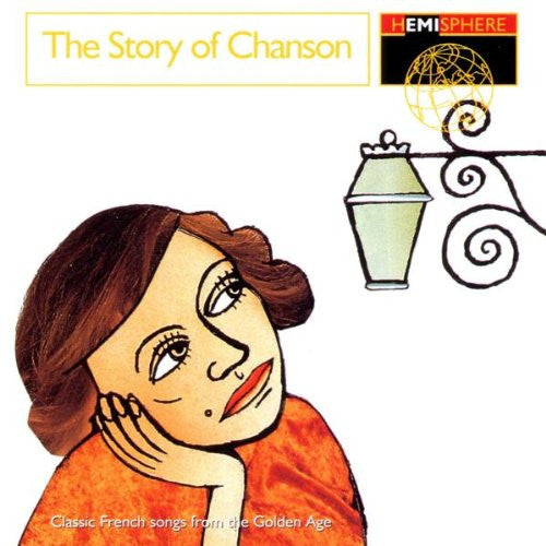 Various : The Story Of Chanson - Classic French Songs From The Golden Age (CD, Comp)