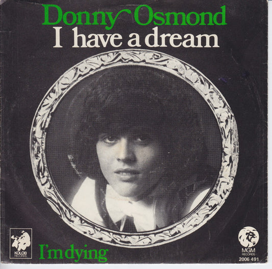 Donny Osmond : I Have A Dream (7", Single)