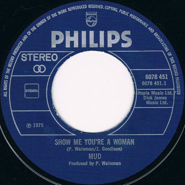 Mud : Show Me You're A Woman (7", Single)