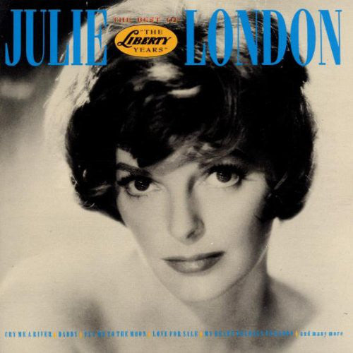 Julie London : The Best Of Julie London "The Liberty Years" (CD, Comp, RM)