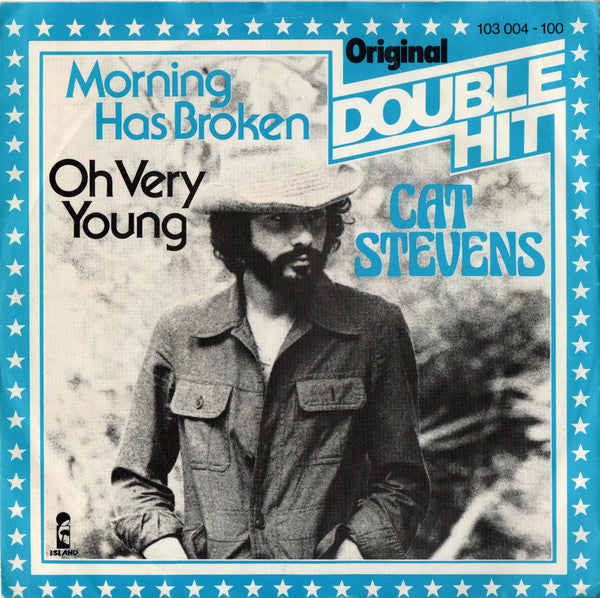 Cat Stevens : Morning Has Broken / Oh Very Young (7", Single)