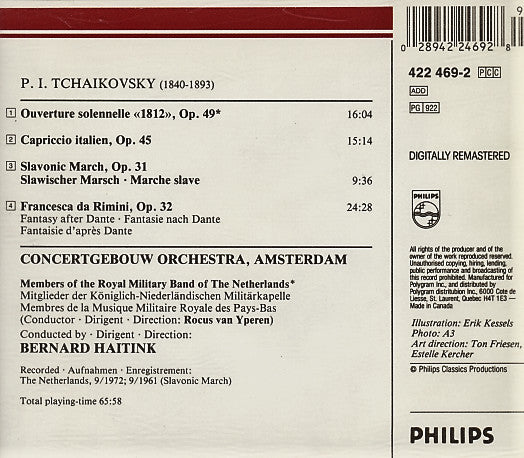 Pyotr Ilyich Tchaikovsky, Concertgebouworkest, Bernard Haitink : «1812» • Slavonic March • Francesca Da Rimini • Capriccio Italien (CD, RE, RM)