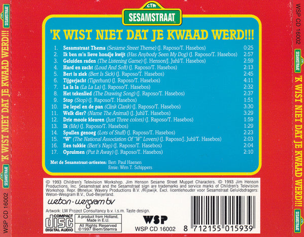 Sesamstraat : 'k Wist Niet Dat Je Kwaad Werd (En Andere Hits Uit Sesamstraat!) (CD, Album)