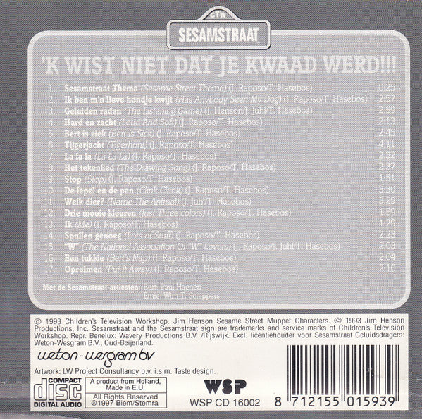 Sesamstraat : 'k Wist Niet Dat Je Kwaad Werd (En Andere Hits Uit Sesamstraat!) (CD, Album)