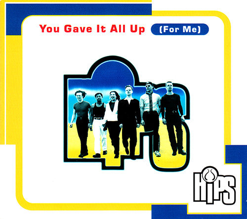 Hips : You Gave It All Up (For Me) (CD, EP)