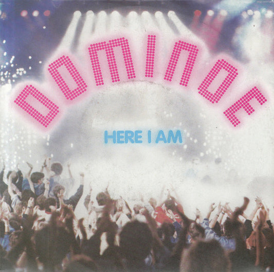 Dominoe : Here I Am (7", Single)