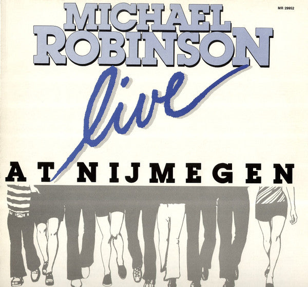 Michael Robinson (10) : Live At Nijmegen (LP, Album)
