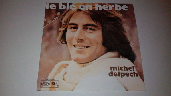 Michel Delpech : Le Blé En Herbe (7", Single)
