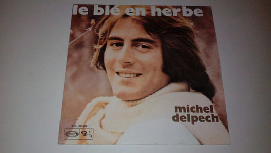 Michel Delpech : Le Blé En Herbe (7", Single)