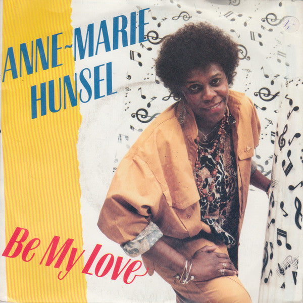 Anne-Marie Hunsel : Be My Love (7", Single)