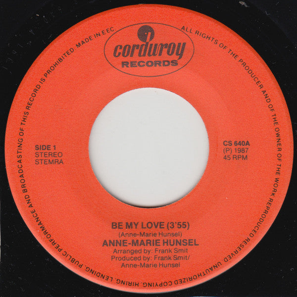 Anne-Marie Hunsel : Be My Love (7", Single)
