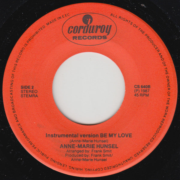 Anne-Marie Hunsel : Be My Love (7", Single)