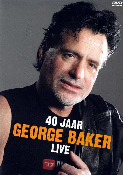 George Baker : 40 Jaar Live (DVD-V, PAL)