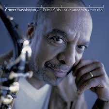 Grover Washington, Jr. : Prime Cuts: The Columbia Years 1987-1999 (CD, Comp)