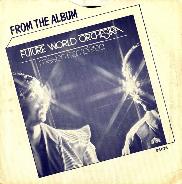 Future World Orchestra : I'm Not Afraid Of The Future (7", Single)